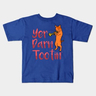 Yer Darn Tootin Cat Shirt Kids T-Shirt